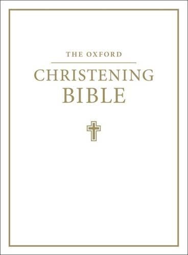 The Oxford Christening Bible (Authorized King James Version)