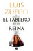 El tablero de la reina / The Queen's Board