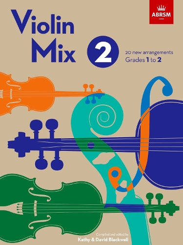 Violin Mix 2: 20 new arrangements, Grades 1 to 2 (ABRSM Exam Pieces