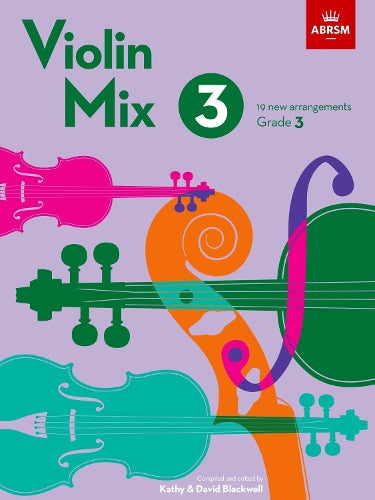 Violin Mix 3: 19 new arrangements, Grade 3 (ABRSM Exam Pieces