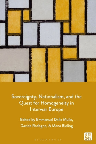 Sovereignty, Nationalism, and the Quest for Homogeneity in Interwar Europe