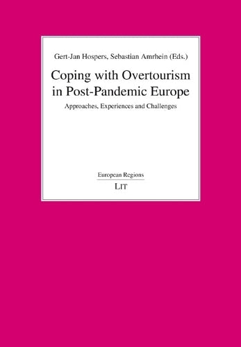 Coping with Overtourism in Post-Pandemic Europe