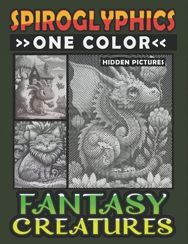 Spiroglyphics One Color Hidden Pictures Fantasy Creatures