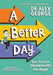 A Better Day