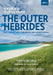 Explore & Discover : The Outer Hebrides