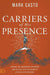 Carriers of His Presence