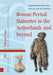 Roman Period Statuettes in the Netherlands and beyond: Representation and Ritual Use in Context (Amsterdam Archaeological Studies