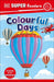 DK Super Readers Pre-Level Colourful Days