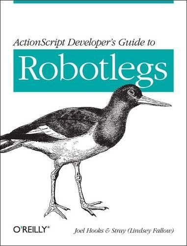 ActionScript Developer's Guide to Robotlegs