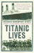 Titanic Lives
