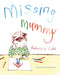Missing Mummy