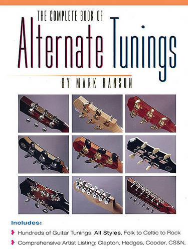 The Complete Book Of Alternate Tunings