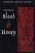 Cantos to Blood & Honey