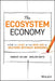 The Ecosystem Economy