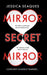 Mirror Secret Mirror