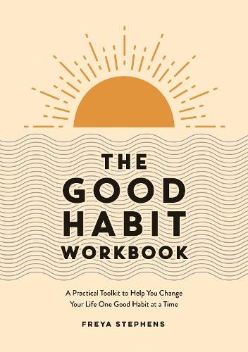 The Good Habit Workbook