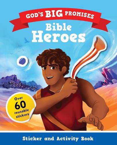 God’s Big Promises Bible Heroes Sticker and Activity Book (Christian Bible interactive book, gift for kids ages 3-7, based on God’s Big Promises Bible Storybook.