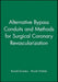 Alternative Bypass Conduits and Methods for Surgical Coronary Revascularization