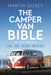 The Camper Van Bible 2nd edition: Live, Eat, Sleep (Repeat
