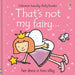 That's not my fairy…