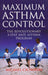 Maximum Asthma Control