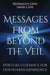 Messages from Begond the Veil