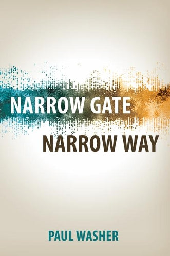 Narrow Gate, Narrow Way