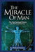 The Miracle of Man