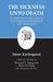 Sickness Unto Death: A Christian Psychological Exposition for Upbuilding and Awakening