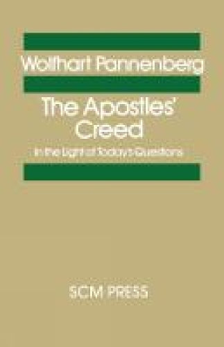 The Apostles's Creed in the Light of Today's Questions