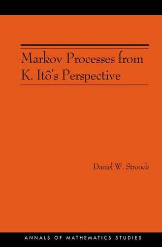 Markov Processes from K. Itô's Perspective
