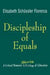 Discipleship of Equals