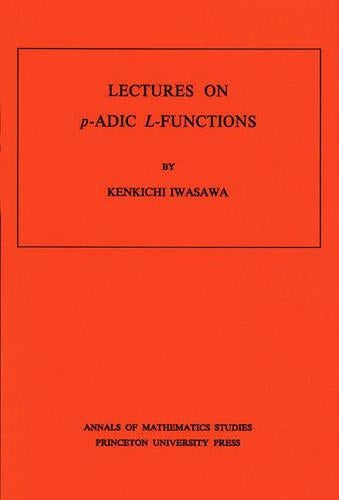 Lectures on P-Adic L-Functions