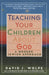 Teaching Your Children About God