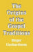 The Origins of the Gospel Traditions