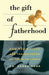 The Gift of Fatherhood