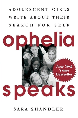 Ophelia Speaks: Adolescent Girls Write about Their Search for Self