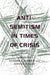 Anti-Semitism in Times of Crisis
