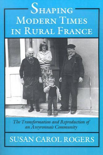 Shaping Modern Times in Rural France