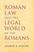 Roman Law and the Legal World of the Romans