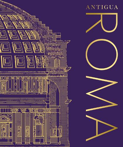 Antigua Roma (Ancient Rome)