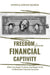 Freedom from Financial Captivity