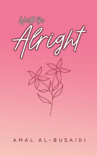 We’ll Be Alright
