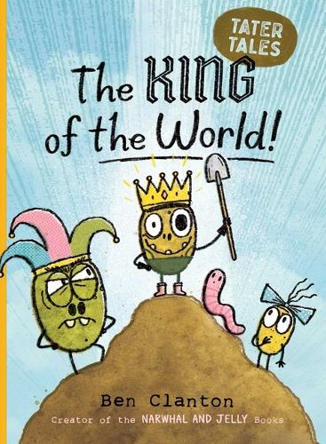 The King of the World!: 2 (Tater Tales