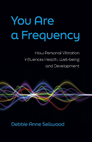 You Are a Frequency