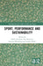 Sport, Performance and Sustainability