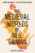 The Medieval Worlds of Neil Gaiman