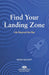 Find Your Landing Zone