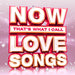 Now That's What I Call Love Songs