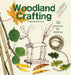 Woodland Crafting